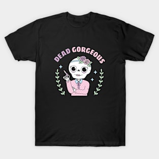 Funny Dead Gorgeous Skeleton T-Shirt